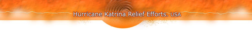 Hrricane Katrina Relief Efforts, USA