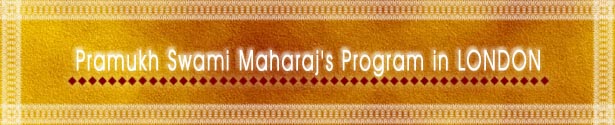 Pramukh Swami Maharaj's  Program at London