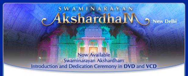Swaminarayan Akshardham  Introduction and Dedication Ceremony in DVD and VCD