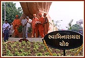 The island was announced as ' Swaminarayan Chowk '