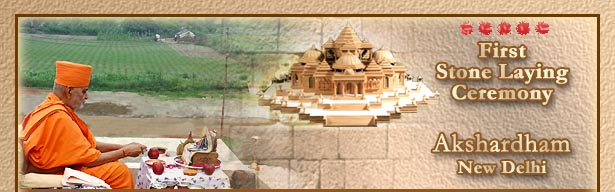 First Stone Laying Ceremony at Akshardham, New Delhi