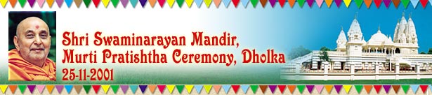 Shrie Swaminarayan mandir Murti Pratishtha Ceremony Dholka