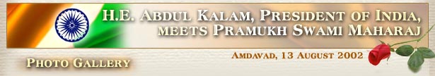 H.E. Abdul Kalam, President of India, meets Pramukh Swami Maharaj