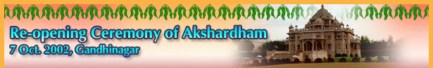 Re-opening Ceremony of Akshardham - 7 Oct. 2002, Gandhinagar