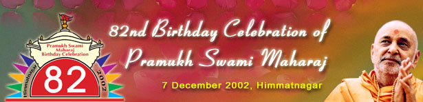 82nd Birthday Celebration of Pramukh Swami Maharaj - 7 December 2002, Himmatnagar