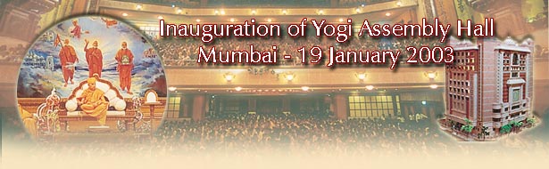 Inauguration Of Yogi Assembly Hall, Mumbai 19 January 2003
